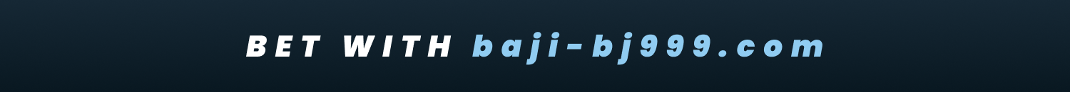 bet with baji-bj999.com